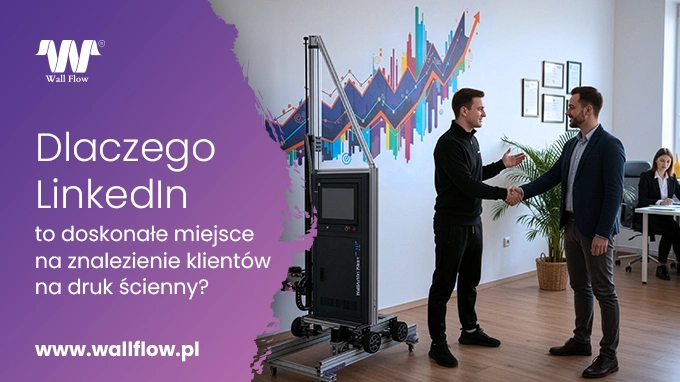 Jak zdobywac klientow na druk scienny przez Linkedin