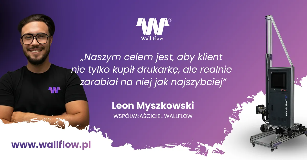 Druk na metalu: Wypowiedź Leona Myszkowskiego, współzałożyciela WallFlow