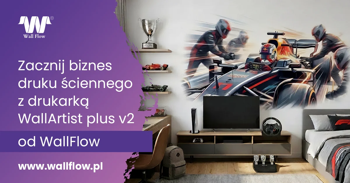 Druk scienny UV trwalosc i nowoczesnosc nadruku. Drukarka scienna WallArtist Plus v2 WallFlow