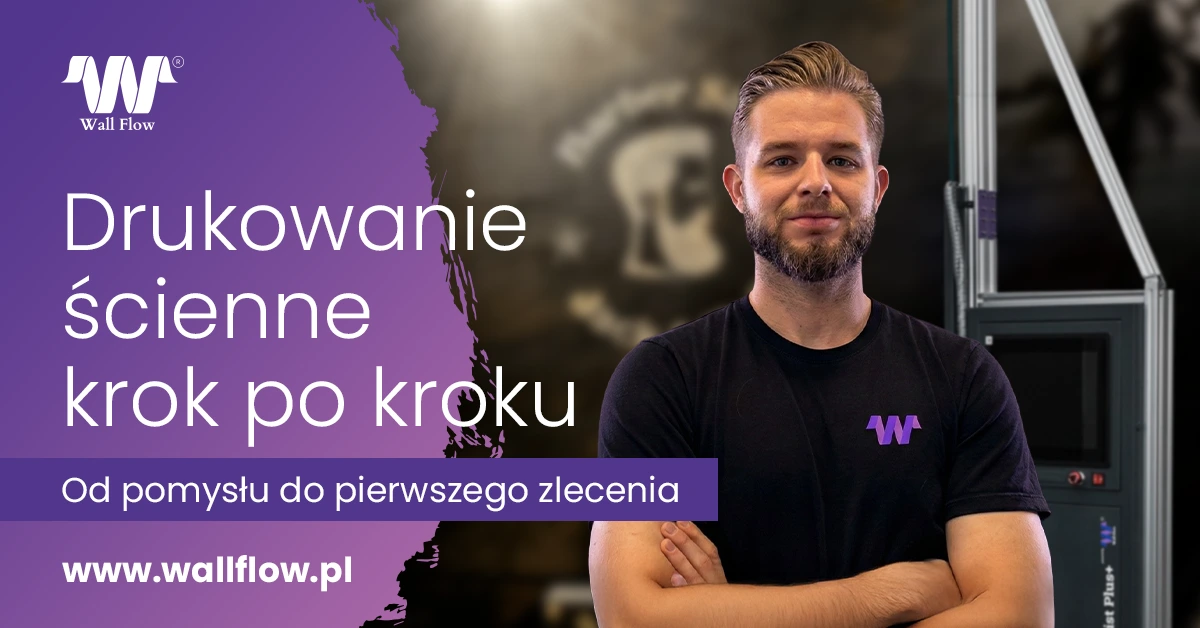 Drukowanie scienne krok po kroku. WallFlow