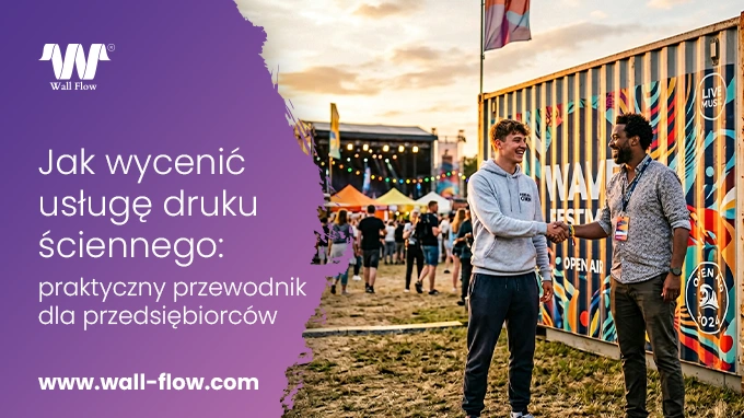 Jak wycenic usluge druku sciennego. WallFlow