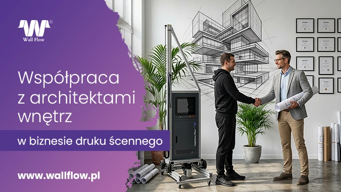 Wspolpraca z Architektami wnetrz. Druk scienny UV